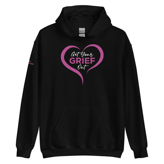 Get Your Grief Out Unisex Hoodie