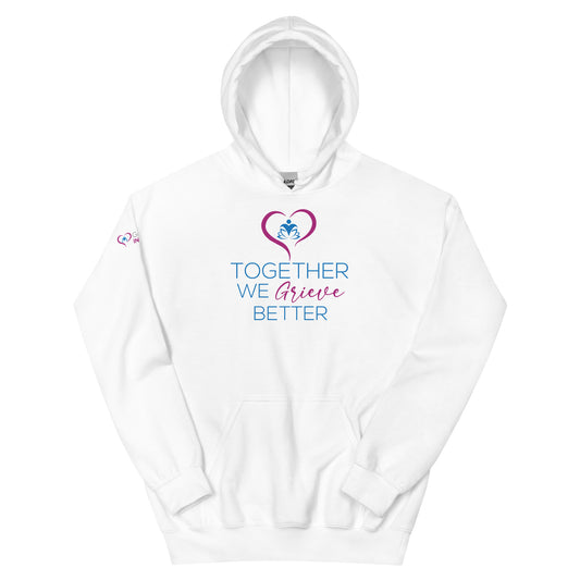 Together We Grieve Better Unisex Hoodie