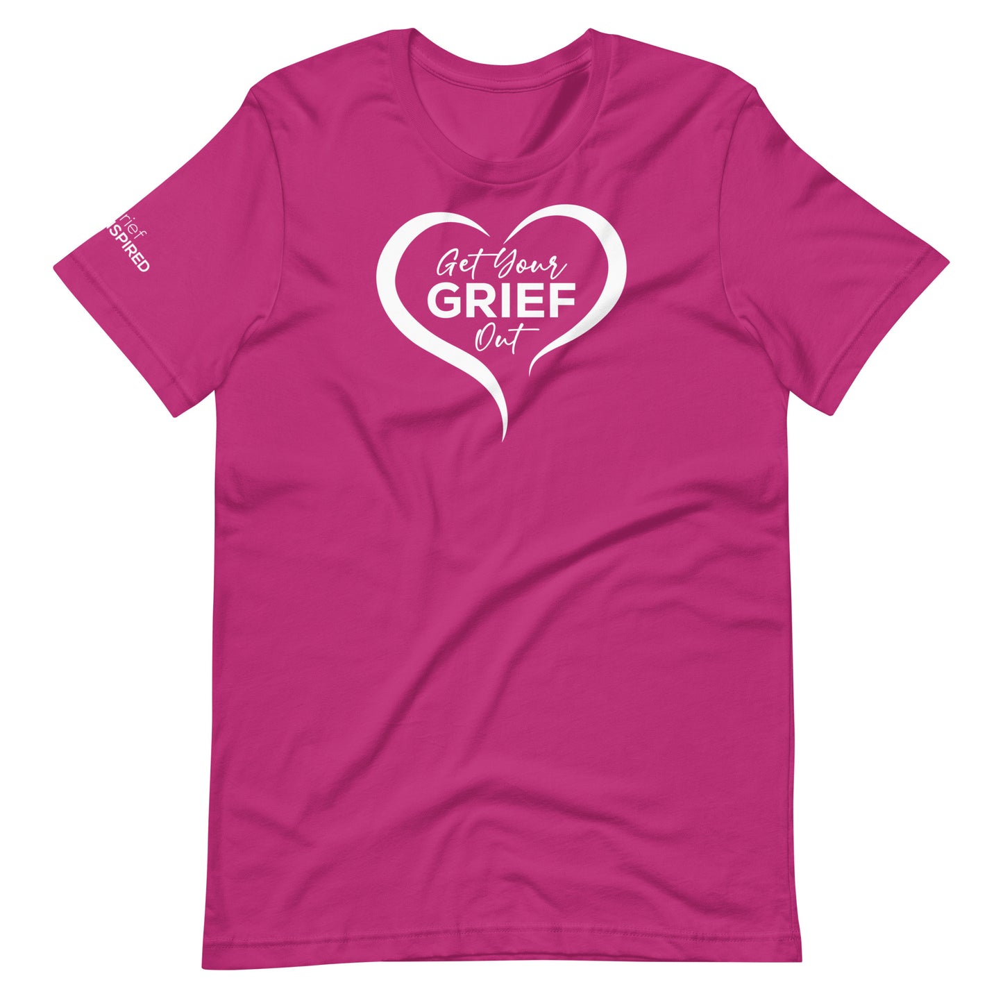 Get Your Grief Out Unisex t-shirt