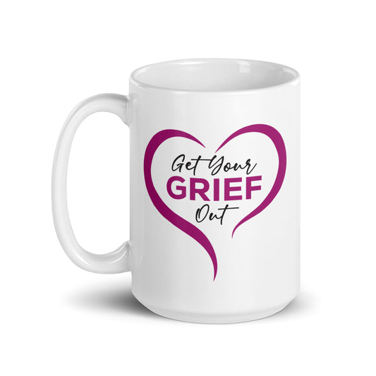 Get Your Grief Out White glossy mug