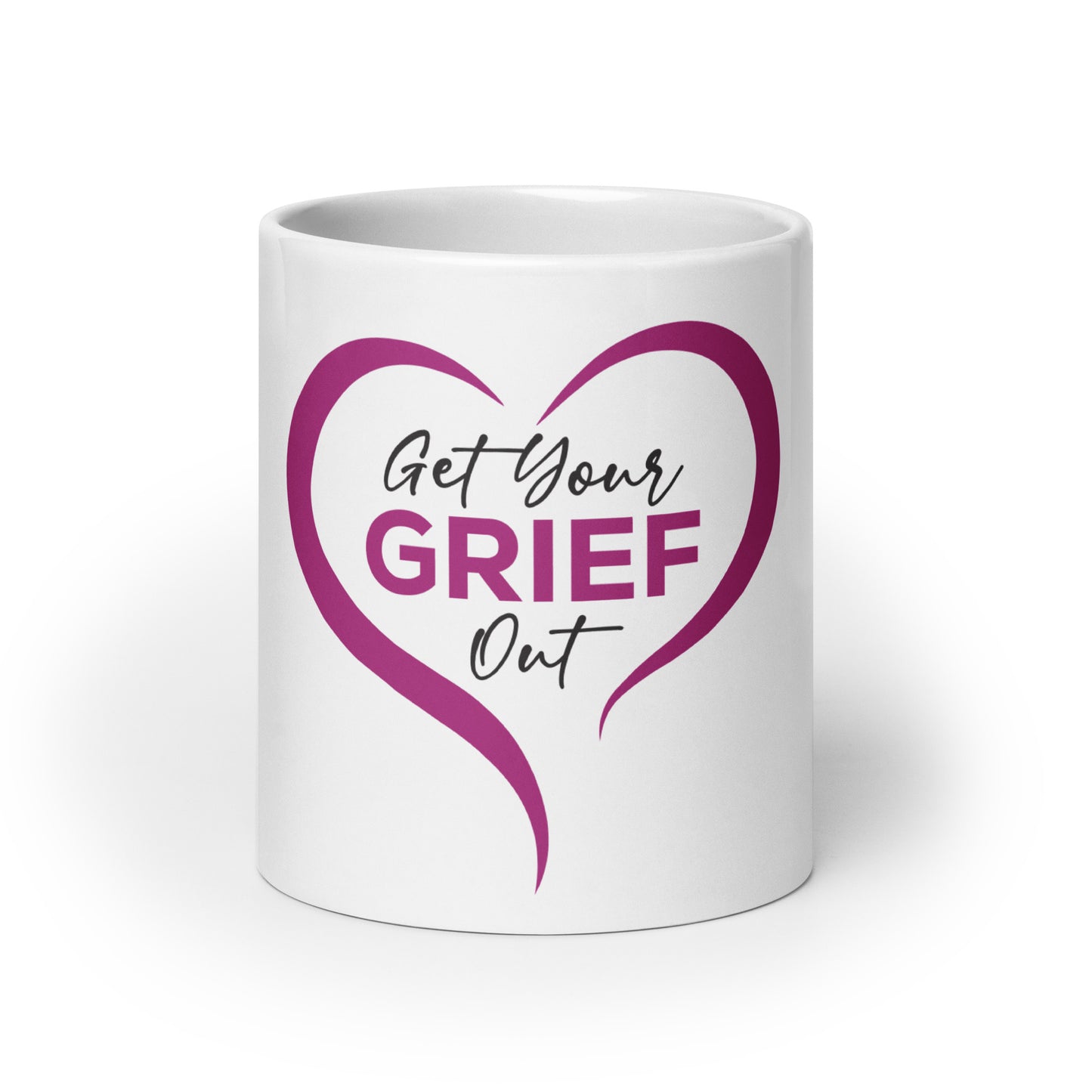 Get Your Grief Out White glossy mug