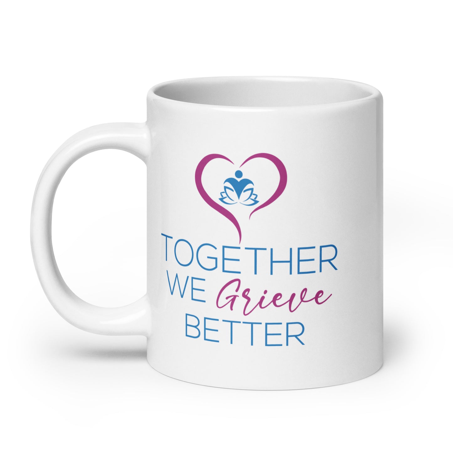 Together We Grieve Better White glossy mug